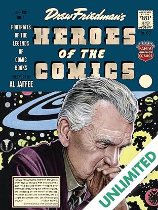 Heroes of the Comics: Portraits of the Pioneering Legends of Comic Books